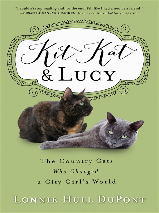 Title details for Kit Kat and Lucy by Lonnie Hull DuPont - Available